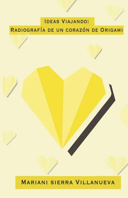 Ideas Viajando: Radiografía de un corazón de origami - Paperback