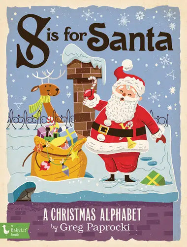 S Is for Santa: A Christmas Alphabet - Board Book