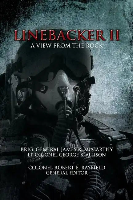 Linebacker II: A View from the Rock - Paperback