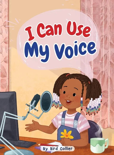 I Can Use My Voice - Hardcover