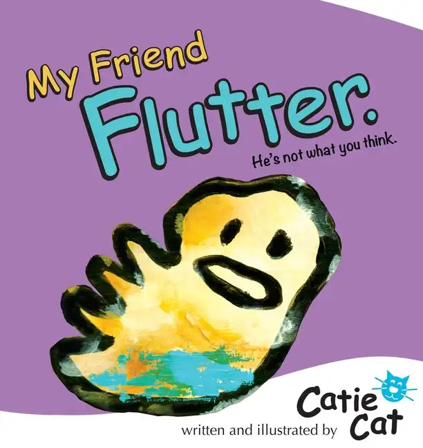 My Friend Flutter: He's not what you think. - Paperback