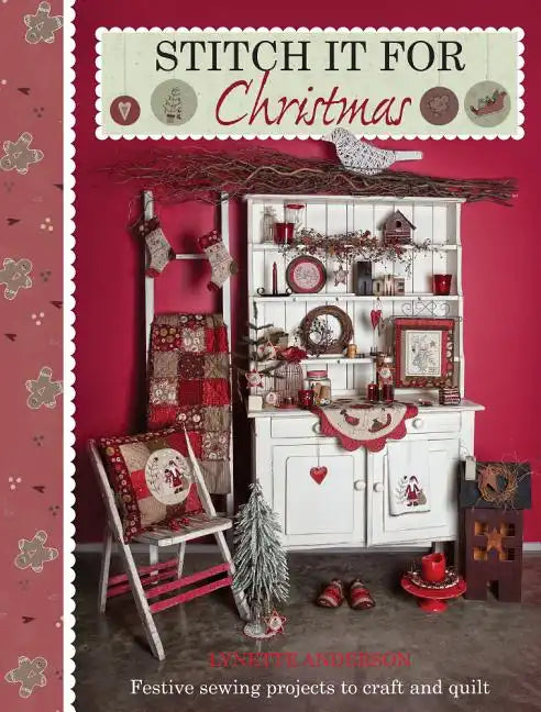 Stitch it for Christmas: Festive Sewing Projects to Craft and Quilt - Paperback
