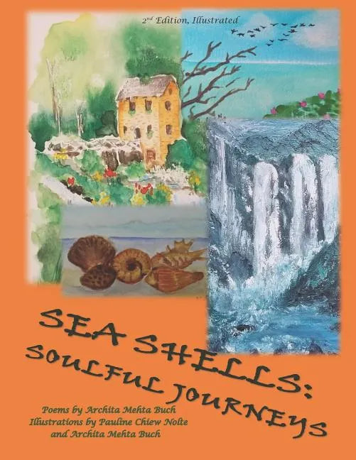 Sea Shells: Soulful Journeys, 2 nd Ed, Illustrated - Paperback