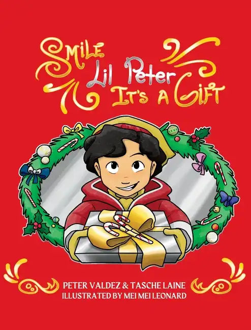 Smile Lil Peter, It's A Gift - Hardcover