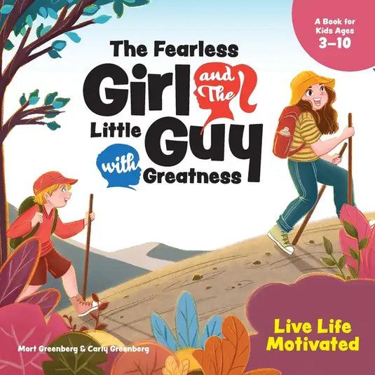 The Fearless Girl and the Little Guy with Greatness - Live Life Motivated - Paperback