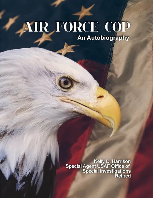 Air Force Cop: An Autobiography - Paperback