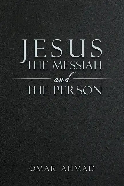 Jesus The Messiah and The Person - Paperback