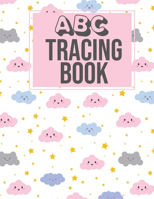 ABC Tracing Book: Alphabet Tracing Tracking Book Worksheets - Writing Workbook for Preschool, Kindergarten Pre K and Kids Ages 2-5 - Paperback