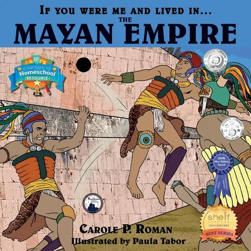 If You Were Me and Lived in....the Mayan Empire: An Introduction to Civilizations Throughout Time - Paperback