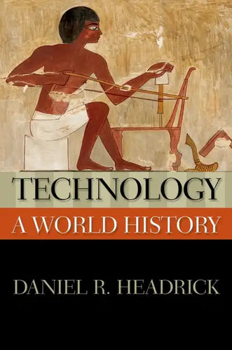 Technology: A World History - Paperback