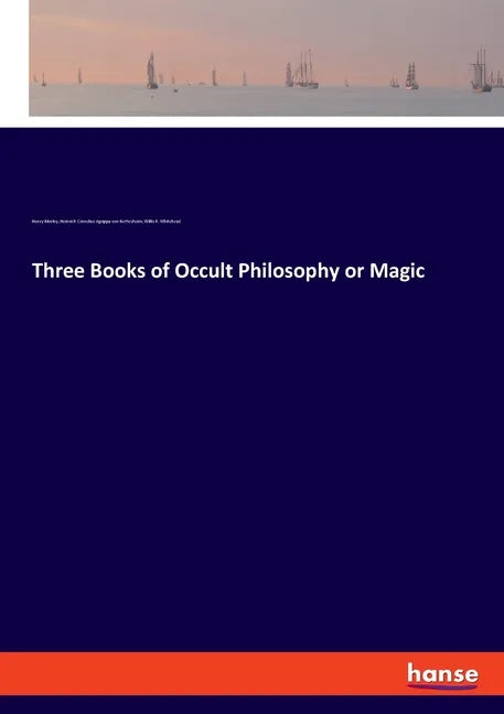 Three Books of Occult Philosophy or Magic - Paperback