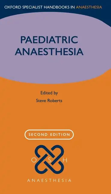 Paediatric Anaesthesia - Paperback