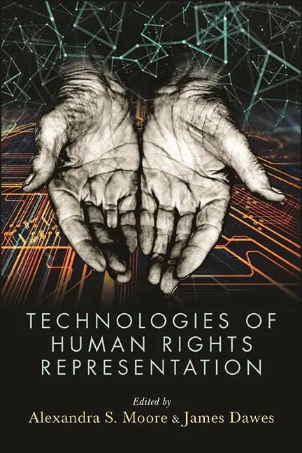 Technologies of Human Rights Representation - Hardcover