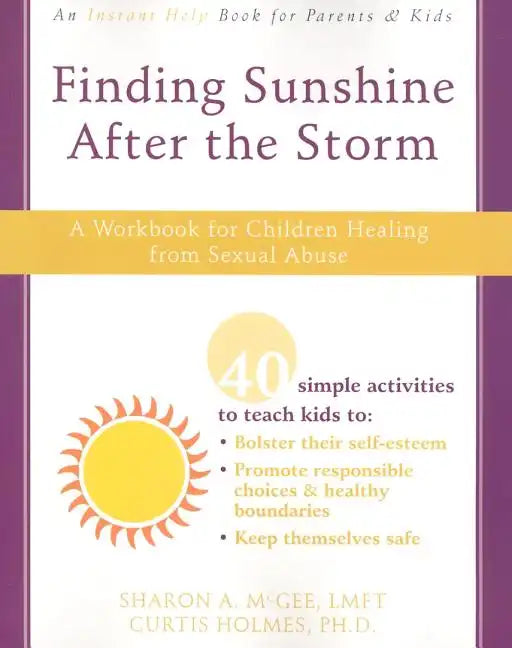 Finding Sunshine After the Storm: A Workbook for Children Healing from Sexual Abuse - Paperback