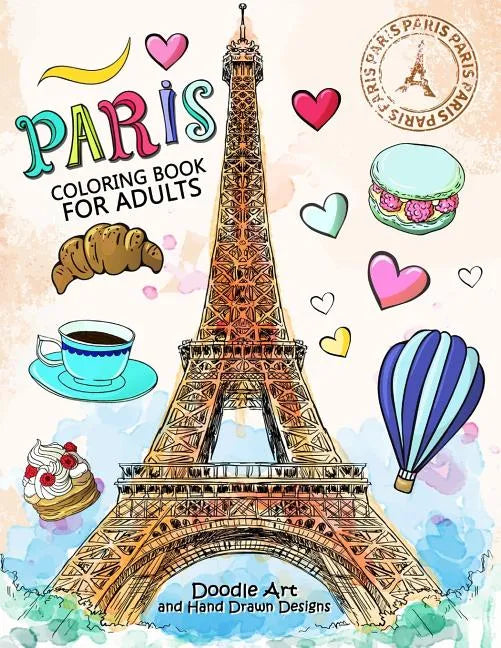 Paris Coloring Book for Adults: Stress Relieving France coloring book - Paperback