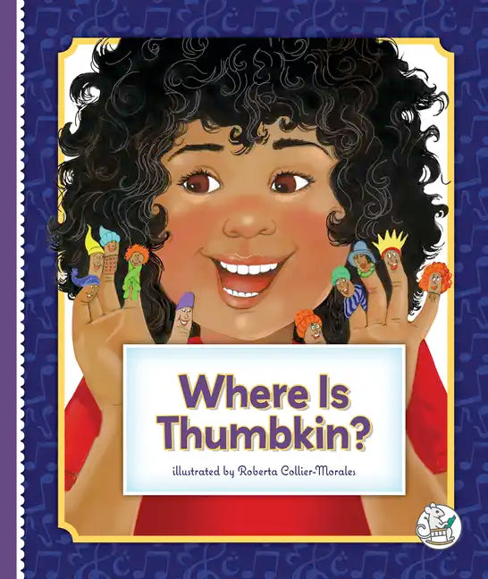 Where Is Thumbkin? - Library Binding