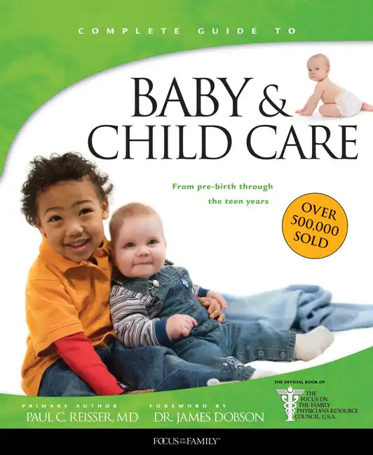 Baby & Child Care: From Pre-Birth Through the Teen Years - Paperback