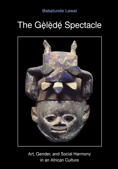 The Gelede Spectacle - Paperback