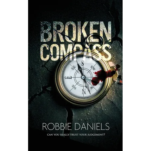 Broken Compass: Can you really trust your judgement? - Paperback
