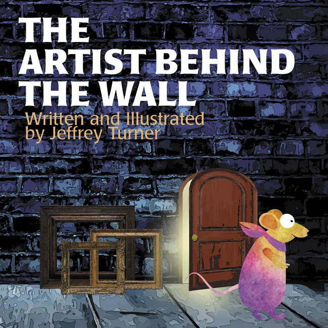 The Artist Behind the Wall - Hardcover