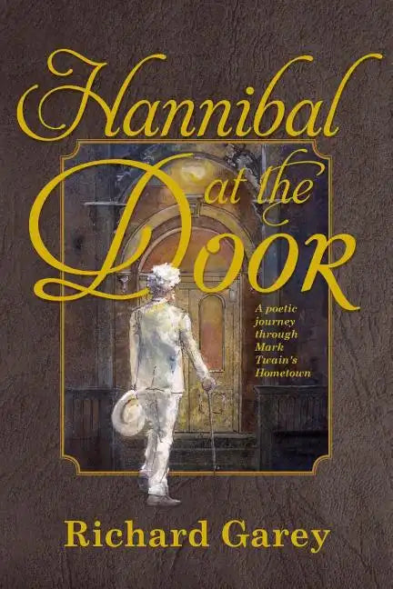 Hannibal at the Door: A Poetic Journey Through Mark Twain's Hometown - Paperback