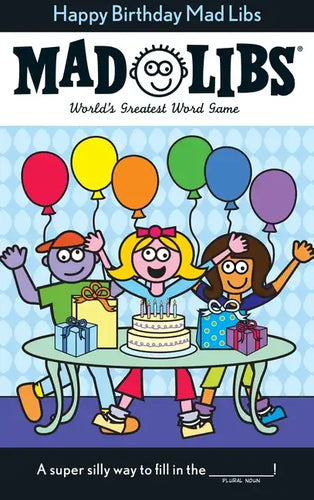 Happy Birthday Mad Libs: World's Greatest Word Game - Paperback