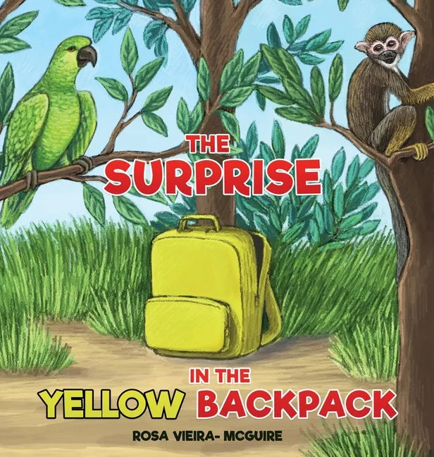 The Surprise in the Yellow Backpack - Hardcover