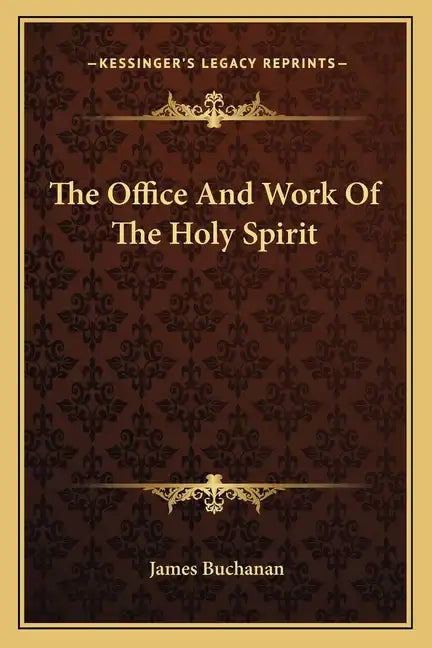 The Office and Work of the Holy Spirit - Paperback