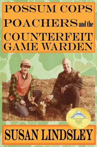 Possum Cops, Poachers and the Counterfeit Game Warden - Paperback