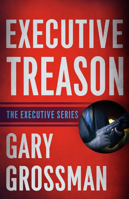 Executive Treason - Paperback