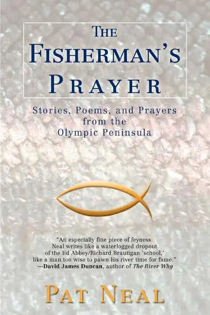 The Fisherman's Prayer: Stories, Poems, and Prayers from the Olympic Peninsula - Paperback