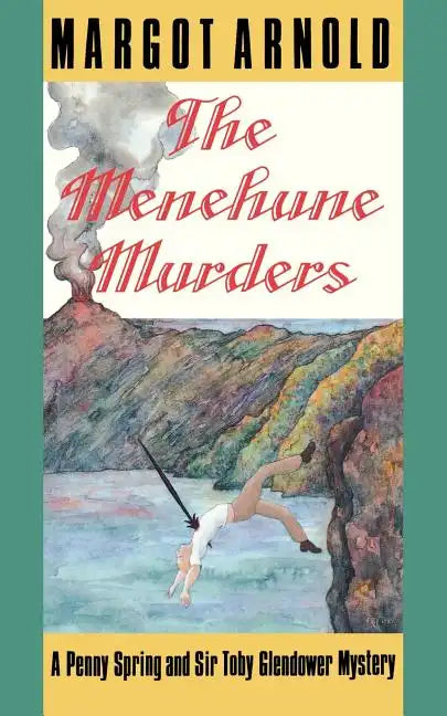 The Menehune Murders: From Antiquity to the Present - Paperback