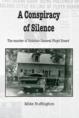 A Conspiracy of Silence: The Murder of Solicitor Floyd Hoard - Paperback