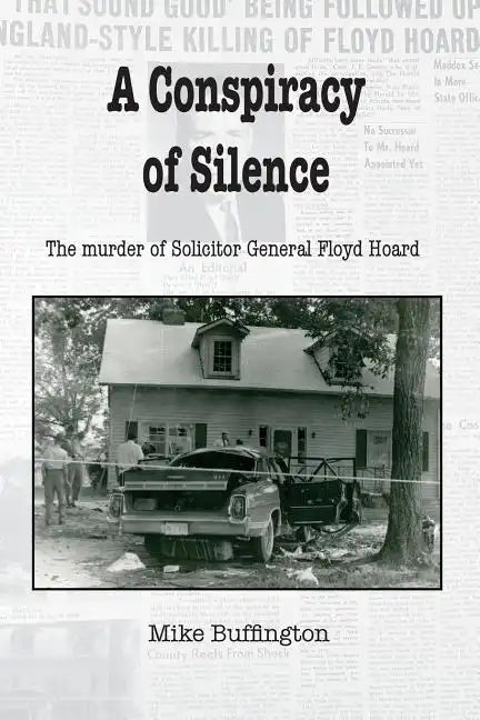 A Conspiracy of Silence: The Murder of Solicitor Floyd Hoard - Paperback