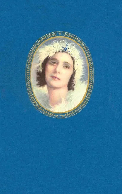 Anna Pavlova in Art & Life - Hardcover