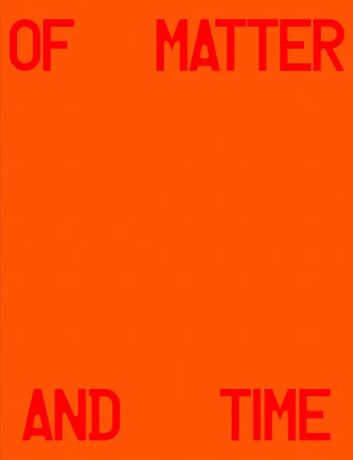 Michael Hauptman: Of Matter and Time - Hardcover