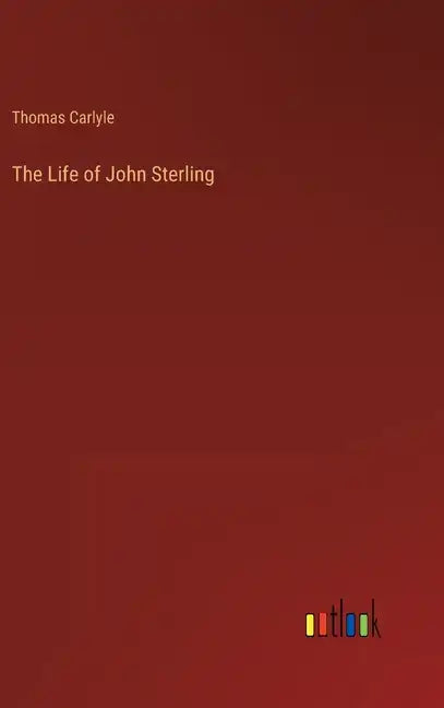 The Life of John Sterling - Hardcover