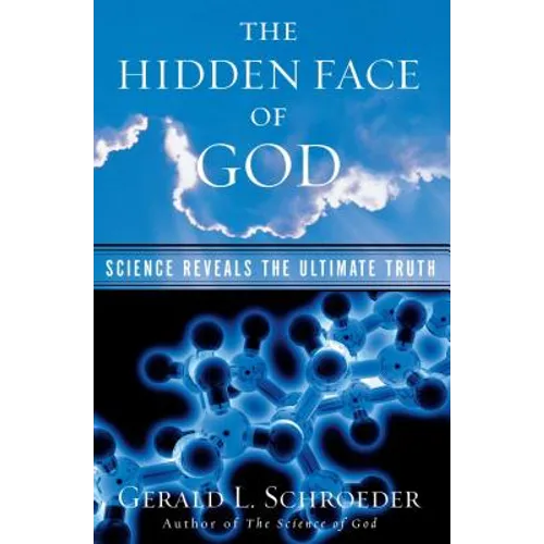 The Hidden Face of God: Science Reveals the Ultimate Truth - Paperback