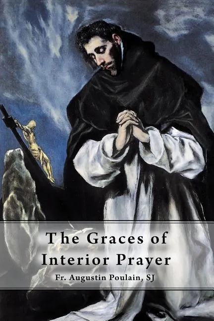 The Graces of Interior Prayer - Paperback