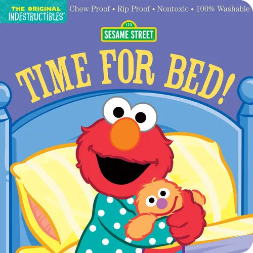 Indestructibles: Sesame Street: Time for Bed!: Chew Proof - Rip Proof - Nontoxic - 100% Washable (Book for Babies, Newborn Books, Safe to Chew) - Paperback