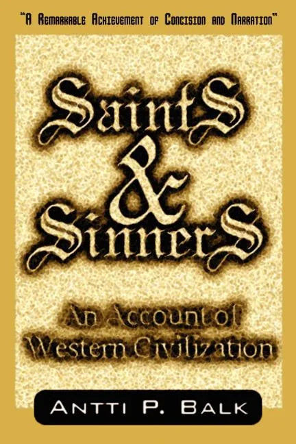 Saints & Sinners: An Account of Western Civilization - Paperback