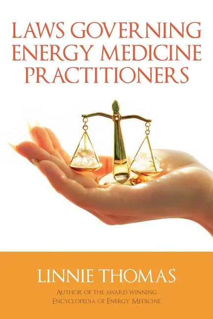 Laws Governing Energy Medicine Practitioners - Paperback
