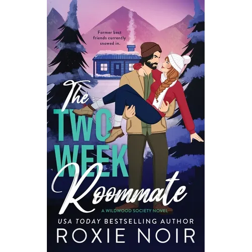 The Two Week Roommate: A Grumpy / Sunshine Romance - Paperback