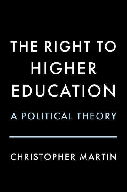 The Right to Higher Education: A Political Theory - Hardcover