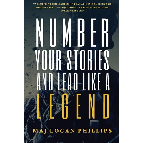 Number Your Stories and Lead Like a Legend - Paperback