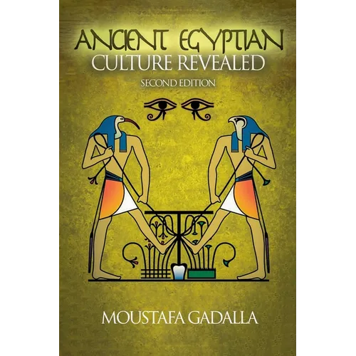 The Ancient Egyptian Culture Revealed, 2nd Edition - Paperback
