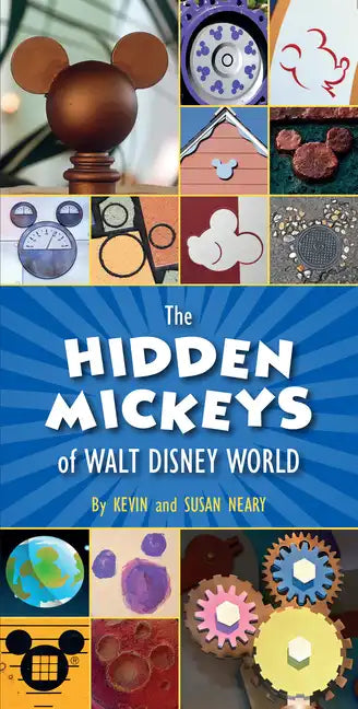 The Hidden Mickeys of Walt Disney World - Paperback