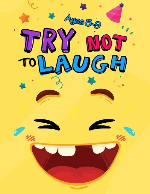 Try Not to Laugh: Silly Jokes for Kids hilarious jokes, funny riddles for young kids book ages 5-8-10-12 - Paperback