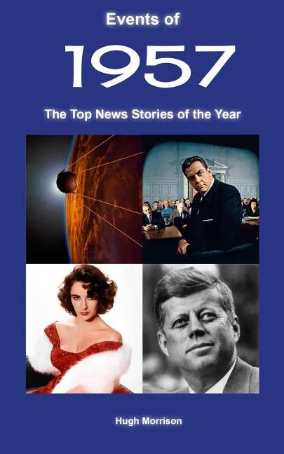Events of 1957: the top news stories of the year - Paperback