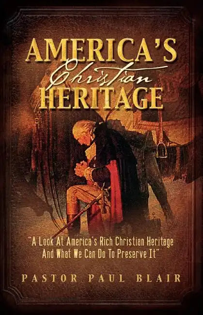 America's Christian Heritage - Paperback